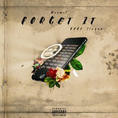 Forget It feat. llogan (prod. datboigetro)