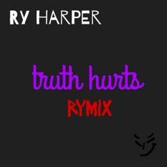 Ry Harper - Truth Hurts Rymix