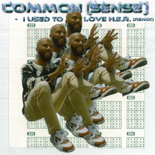 Common (Sense) - "I Used To Love H.E.R." [Remix] by alextheflygeek