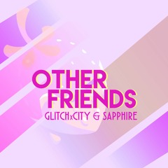 Steven Universe - Other Friends ft. Sapphire (Remix)