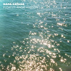 Float (feat. Angie Hudson)