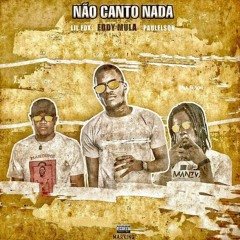 Não Canto Nada (Ft. Lil Fox & Paulelson) Prod.ClonsB