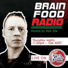 Brain Food Radio hosted by Rob Zile/KissFM/03-10-19/#1 CHUNKY HOUSE