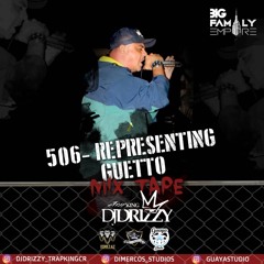 Representing Ghetto Mixtape Vol#1 - DJ DRIZZY & RUDE BOY