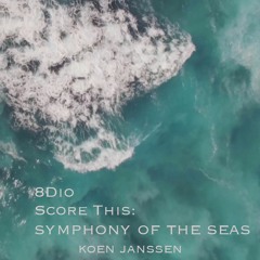 8Dio Score This: The Captain - Koen Janssen - Symphony Of The Seas (see description)