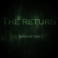 Tailored Tom - The Return