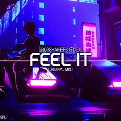 Dropshakers & DEJS - Feel It (Original Mix)