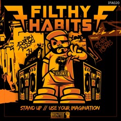FILTHY HABITS - STAND UP **OUT NOW**