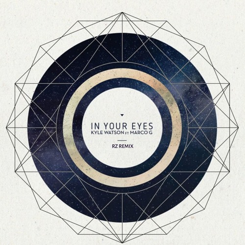 Kyle Watson - In Your Eyes Ft.Marco G ( RZ Remix ).