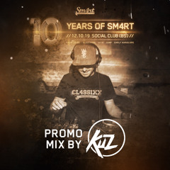 Kuz - 10 Years of Sm4rt (Promo Mix)