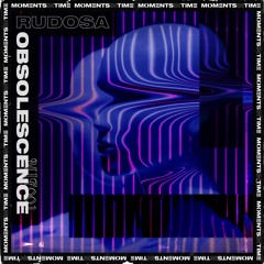 Premiere: Rudosa - Obsolescence