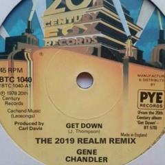 GENE CHANDLER - GET DOWN (THE REALM REMIX)