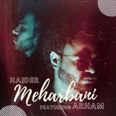 Meharbani (feat. Arham)
