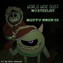 [World Wide Dust DustBelief] - DUSTY AREA 51