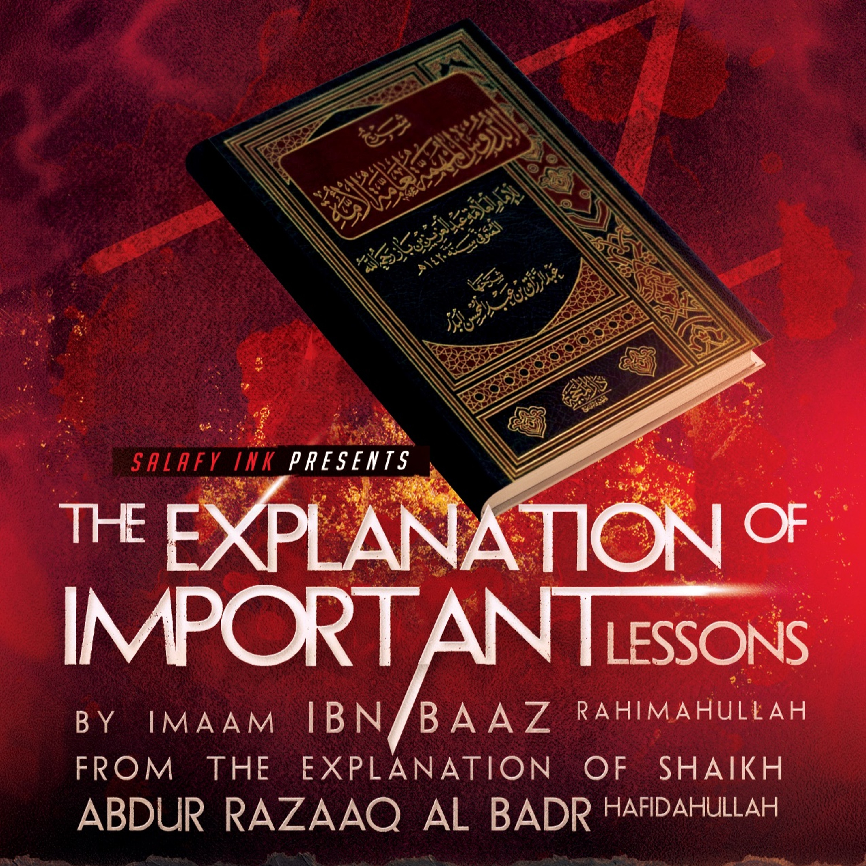 The Explanation Of Important Lessons Class 57 By Abu ‘Abdis Salaam Siddiq Al Juyaanee episode artwork