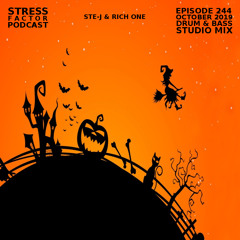 Stress Factor Podcast 244 - Ste-J & RichOne - October 2019 Drum & Bass Studio Mix