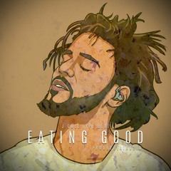 Eating Good ( J COLE )