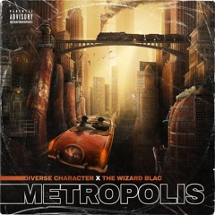 Metropolis (The Vision) x The Wizard Blac