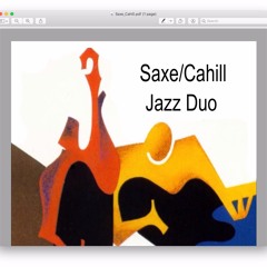 Saxe/Cahill Jazz Duo September 30, 2019  session part 2