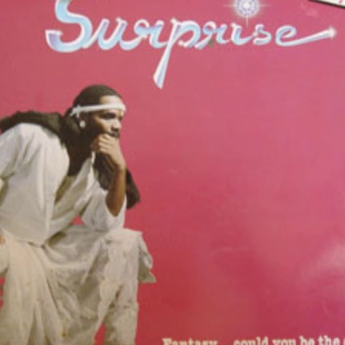 Surprise - Fantasy... Could you be the one