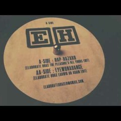 Elaborate Hoax - Hap-Hazard (Elaborate Hoax The Pleasure's All Yours Edit)