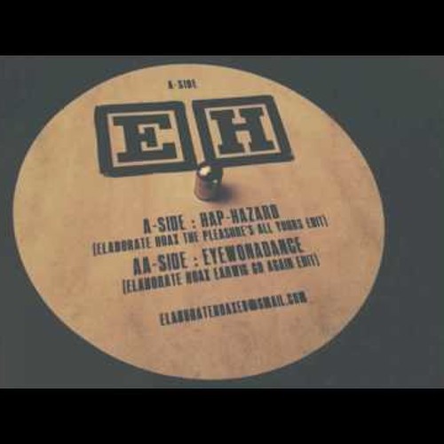 Elaborate Hoax - Hap-Hazard (Elaborate Hoax The Pleasure's All Yours Edit)
