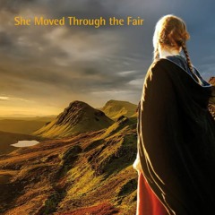 She Moved Through The Fair Ellie & Cormac