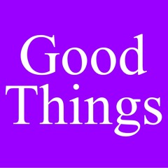 GOOD THINGS #16 (FREE DOWNLOAD)