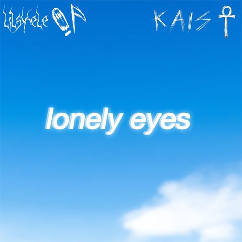 lonely eyes (w/ kais) (prod. caspr)