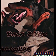Back To You Lilbenji.rah ft 1hunnit.lano