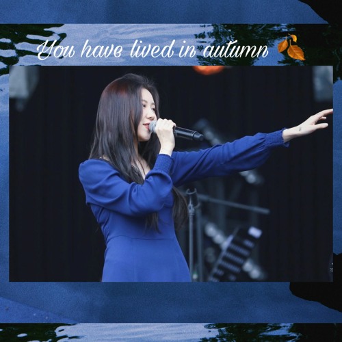 You Have Lived In Autumn(cover)- 백예린
