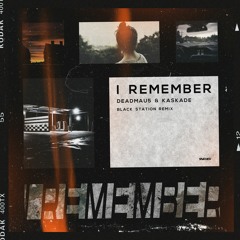 Deadmau5 & Kaskade - I Remember (Black Station Remix)