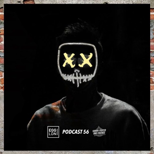 Sammy Porter And Friends - Podcast 57 [Live @ Egg London Oct 2019]