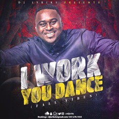DJ Lyriks Presents iWork You Dance [Fall Vibes]