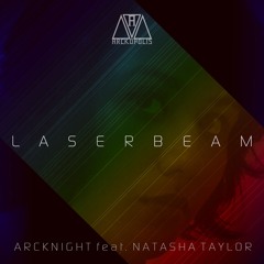 Laserbeam (ft. Natasha Taylor) [OUT NOW / PREVIEW]