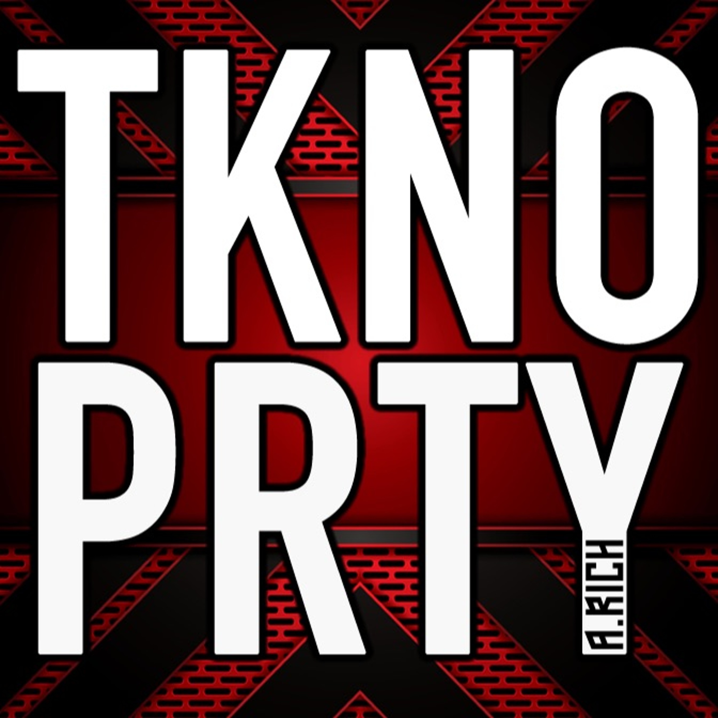 A.RICH - TKNO PRTY 100 (Recorded 5th October 2019) episode artwork