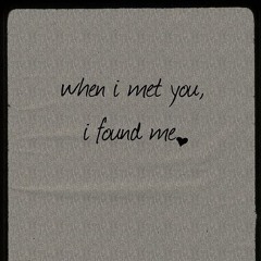 When I Met You