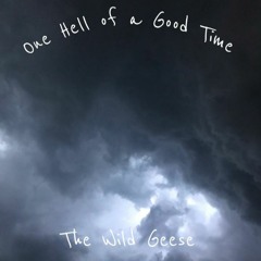 One Hell of a Good Time