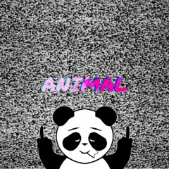 Animal [Prod. Kendrix$]