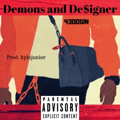 4300SIN - Demons and De$igner (prod.kylejunior)