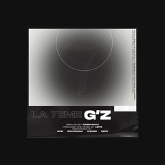 LA 7ÈME - G’Z
