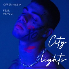 Offer Nissim Feat. Mergui - City Lights