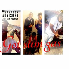 Got Sum Gas