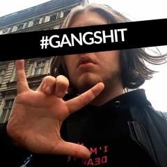 #GANGSHIT (Prod. Loud Lord x xoxaineDEEZY)