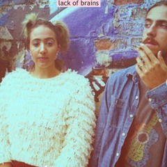 LACK OF BRAINS