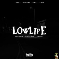 Low Life - Otto Rockit, Ketchy The Great, & Bambino