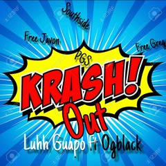 Luhh Guapo X Ogblack - Krash Out