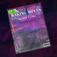 Making Moves featuring Cato