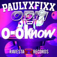 PAULYxFIXX X ODM O - OK NOW