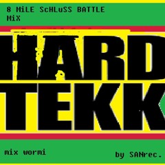 8 MiLE BATTLE RAp TEkk (mix Wormi)by SANrec.-